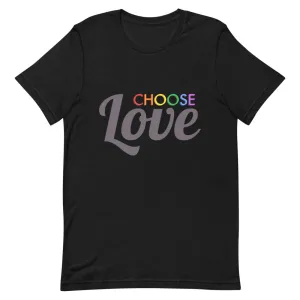 Dark Choose Love T-Shirt