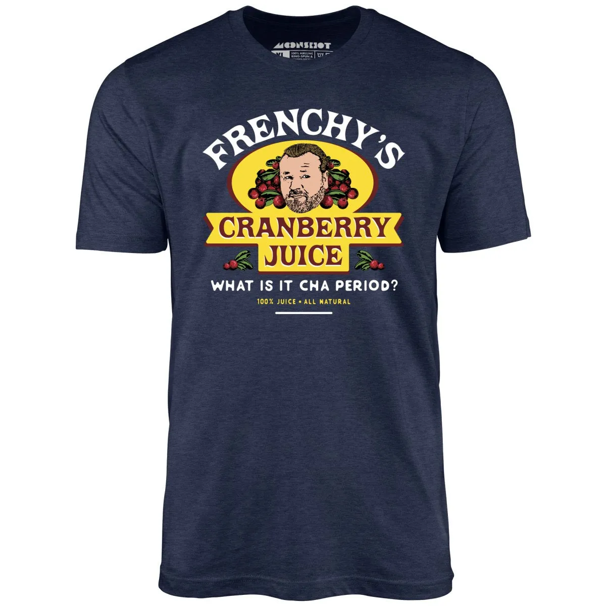 Frenchy's Cranberry Juice - The Departed - Unisex T-Shirt