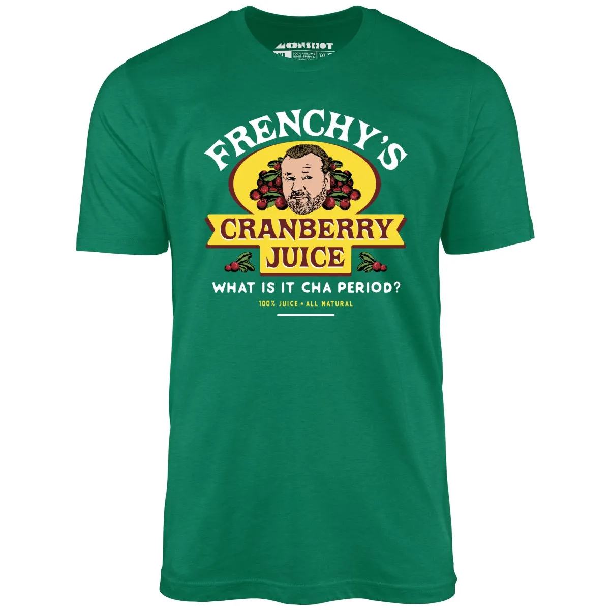 Frenchy's Cranberry Juice - The Departed - Unisex T-Shirt