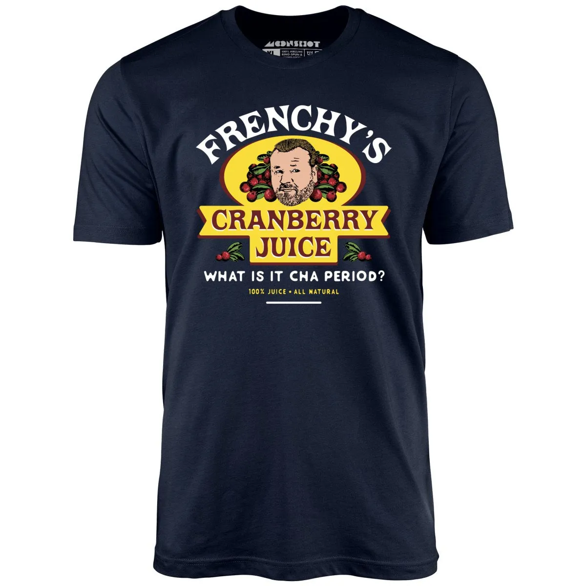 Frenchy's Cranberry Juice - The Departed - Unisex T-Shirt
