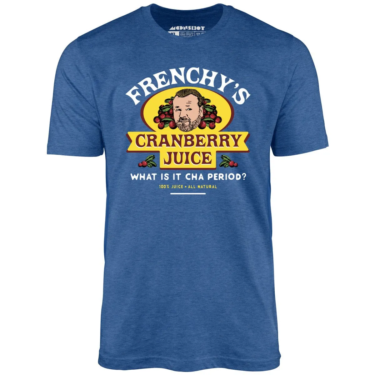Frenchy's Cranberry Juice - The Departed - Unisex T-Shirt