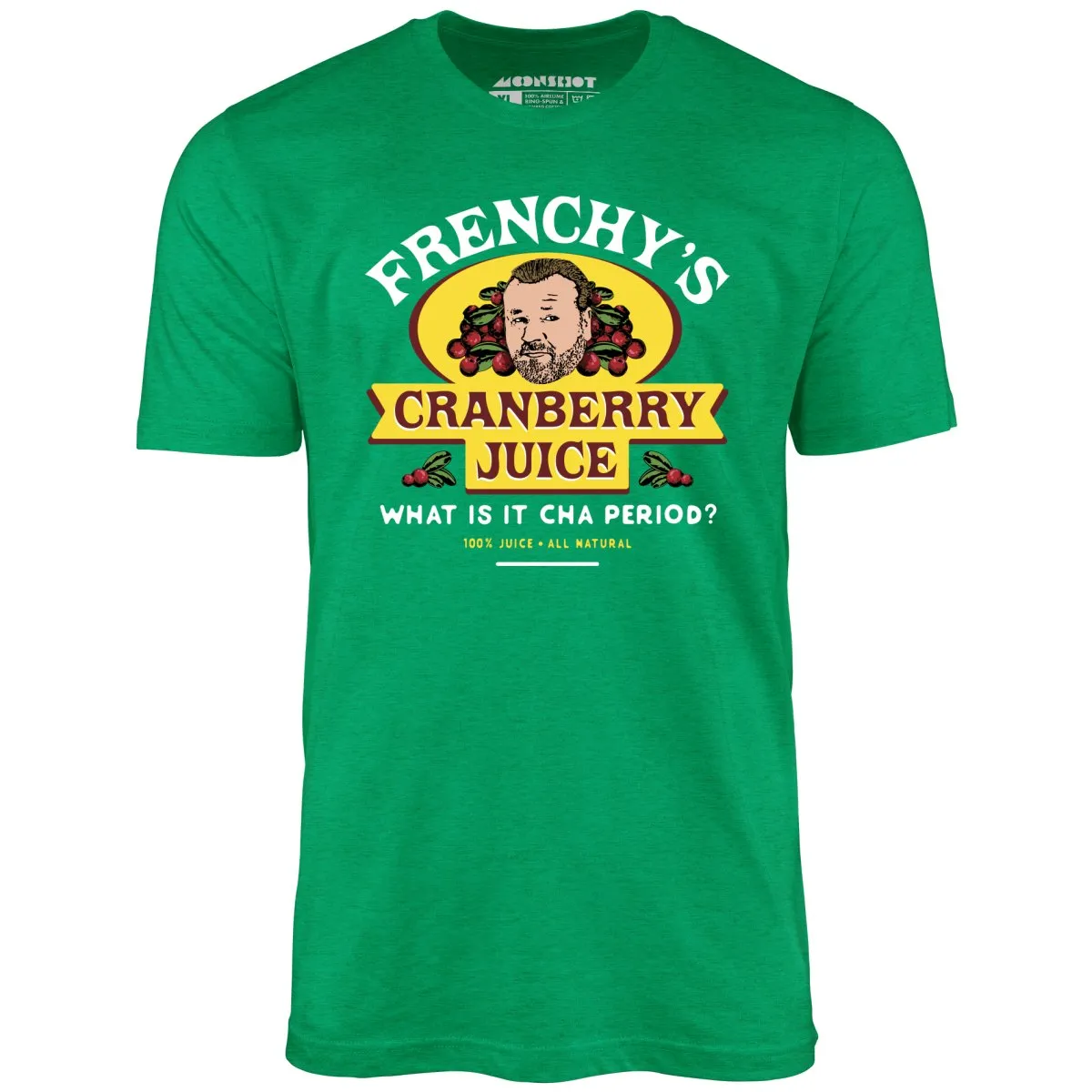 Frenchy's Cranberry Juice - The Departed - Unisex T-Shirt