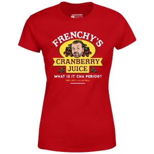 Frenchy's Cranberry Juice - The Departed - Women's T-Shirt