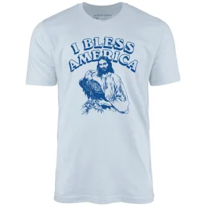 I Bless America - Unisex T-Shirt