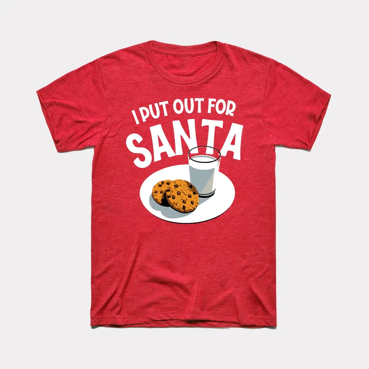I Put Out For Santa Adult Unisex Tee