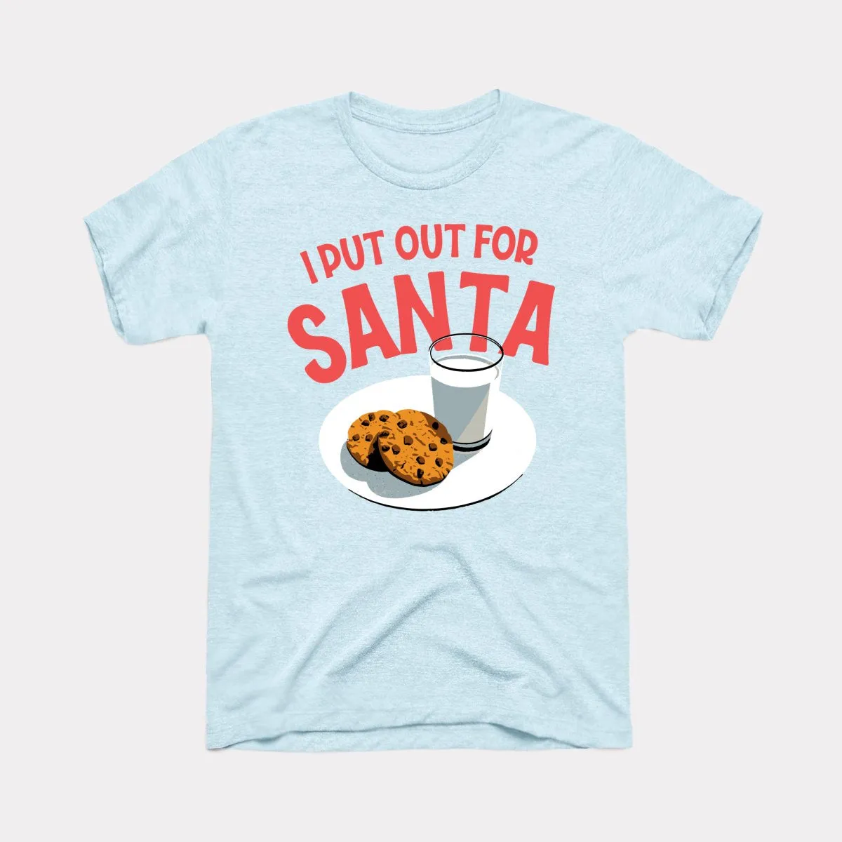 I Put Out For Santa Adult Unisex Tee