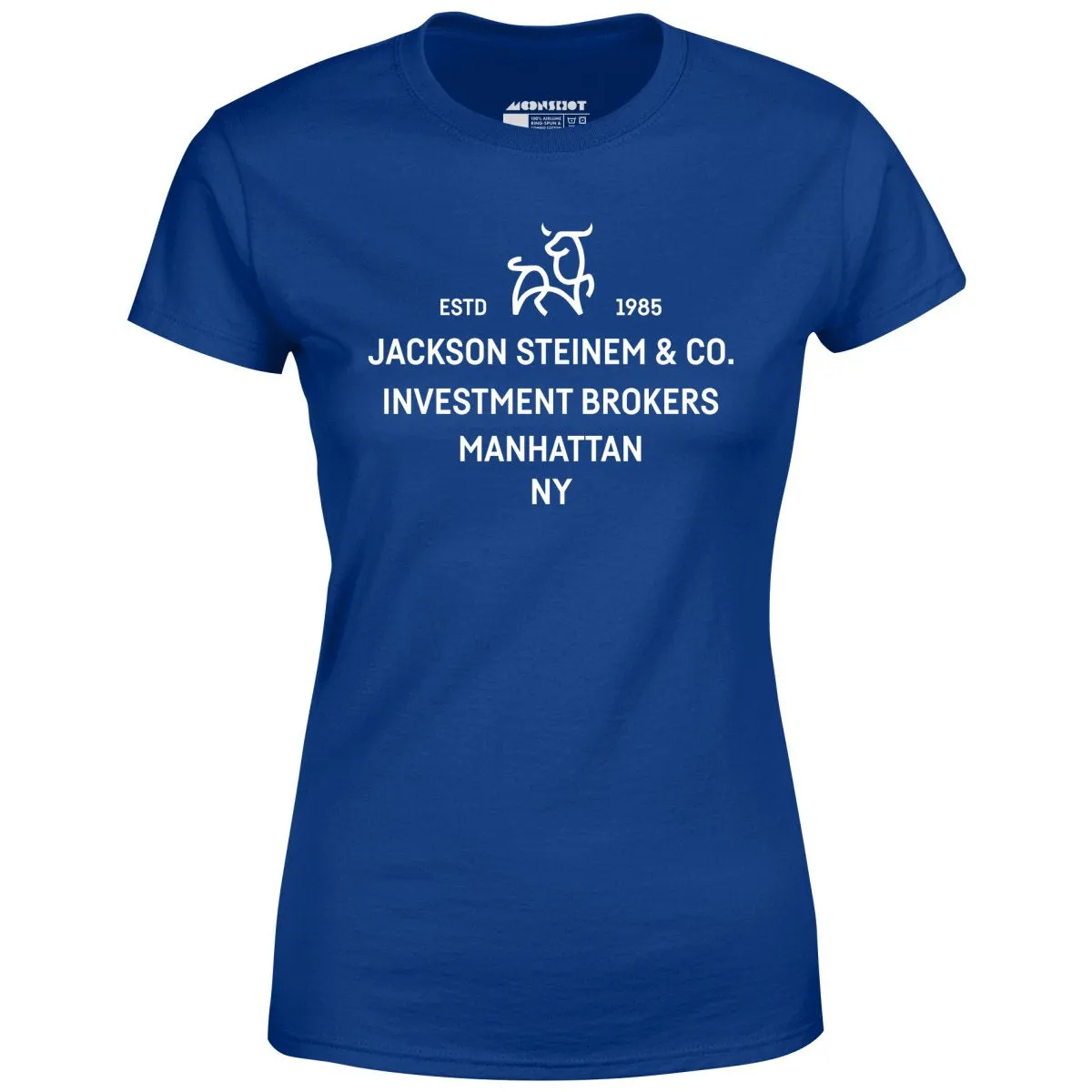 Jackson Steinem & Co. - Wall Street - Women's T-Shirt