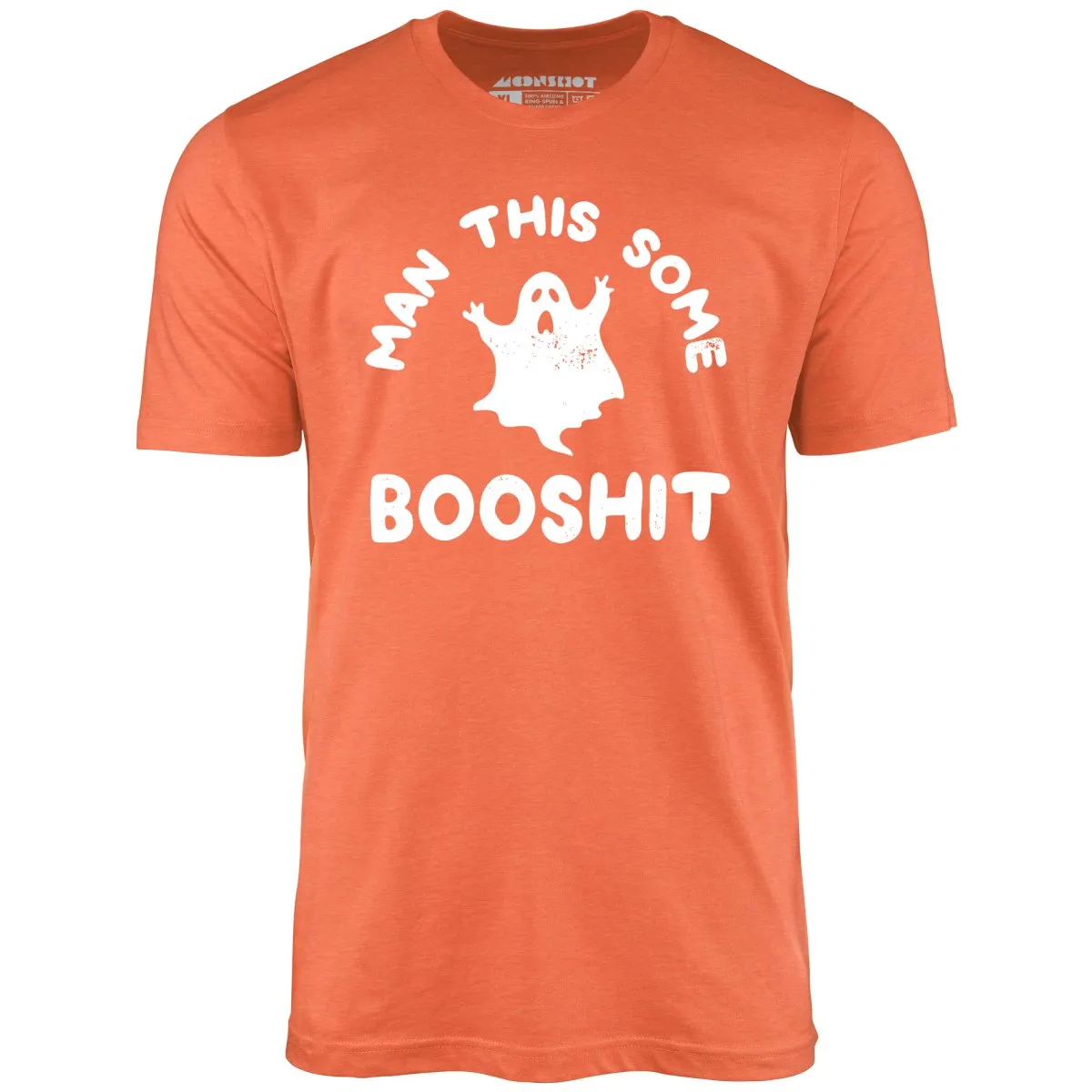 Man This Some Booshit - Unisex T-Shirt