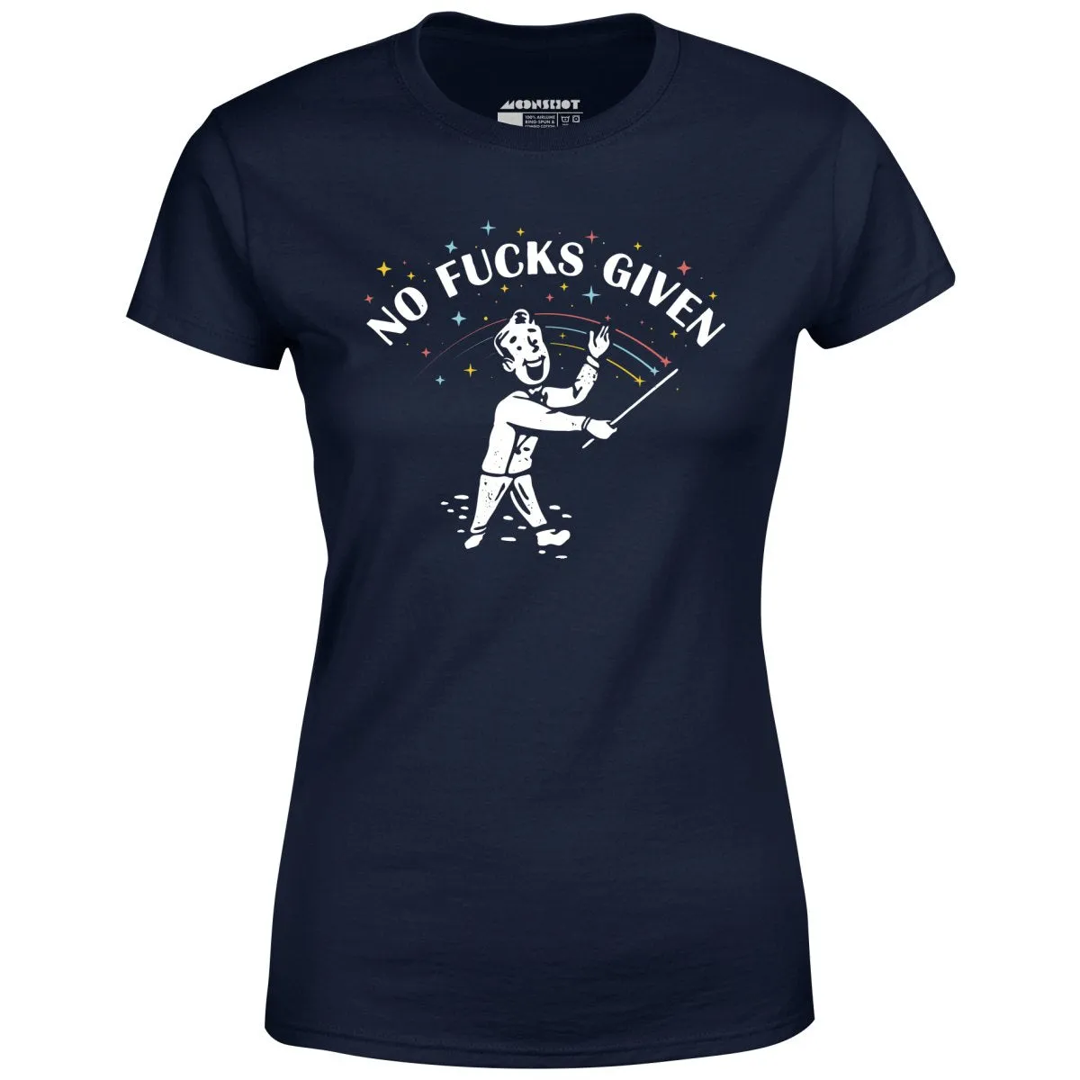 No Fucks Given - Women's T-Shirt