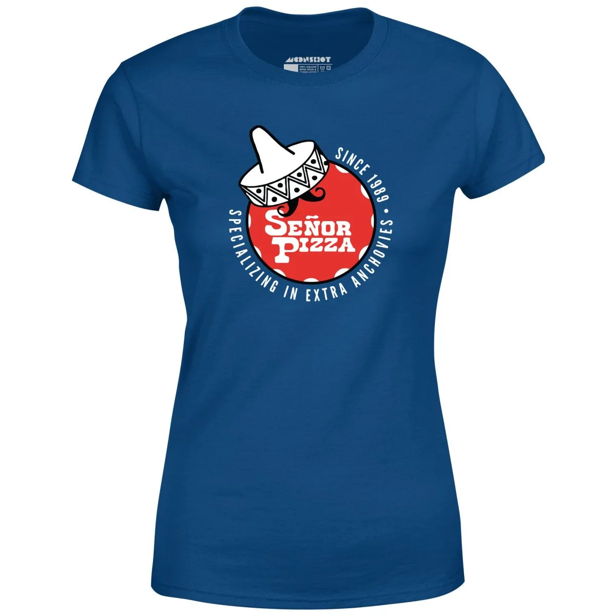 Señor Pizza - Extra Anchovies - Women's T-Shirt