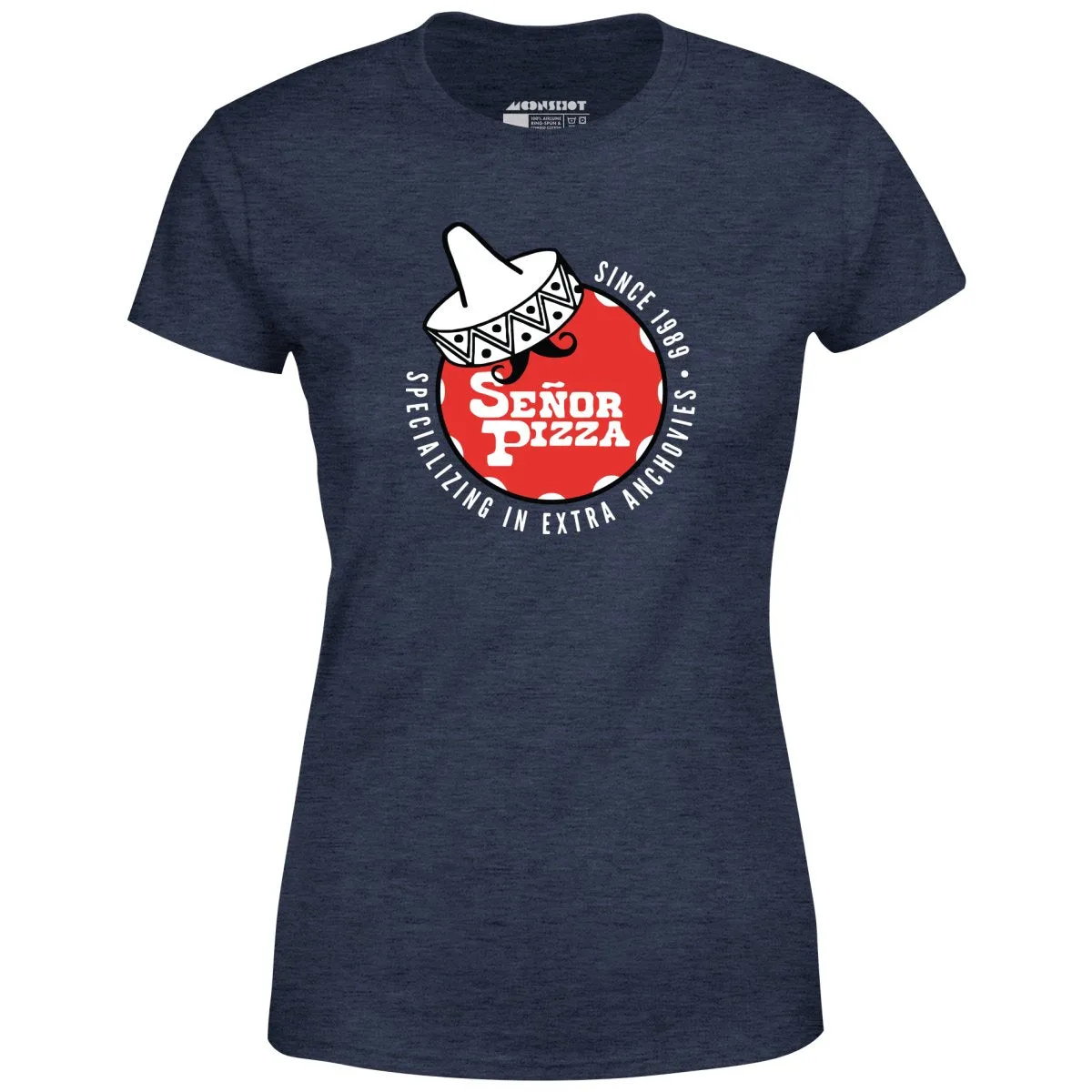 Señor Pizza - Extra Anchovies - Women's T-Shirt