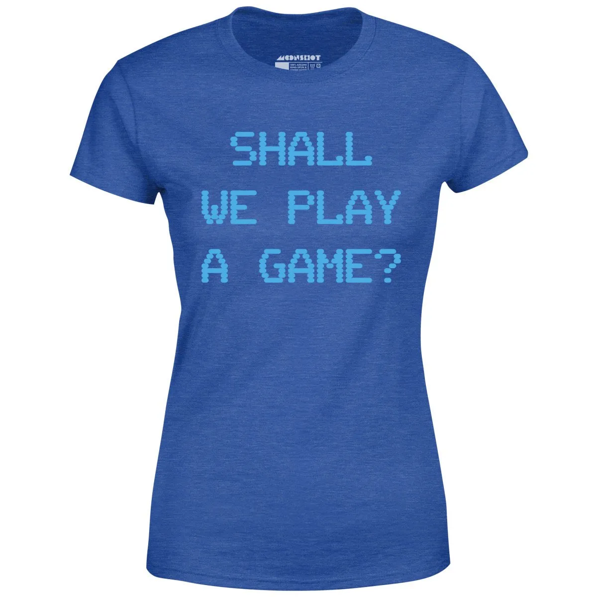 Shall We Play a Game? - Women's T-Shirt