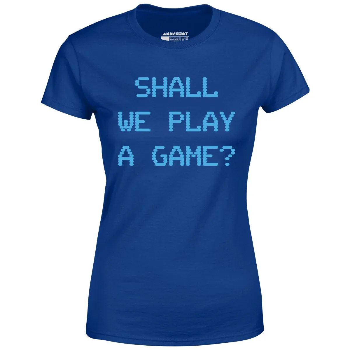 Shall We Play a Game? - Women's T-Shirt
