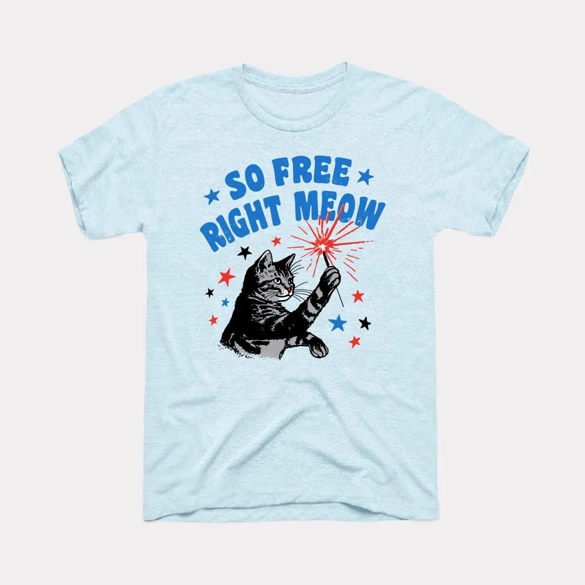 So Free Right Meow Adult Unisex Tee