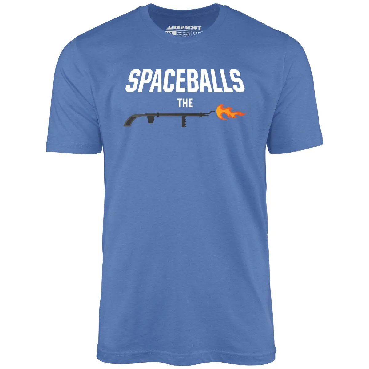 Spaceballs The Flamethrower - Unisex T-Shirt